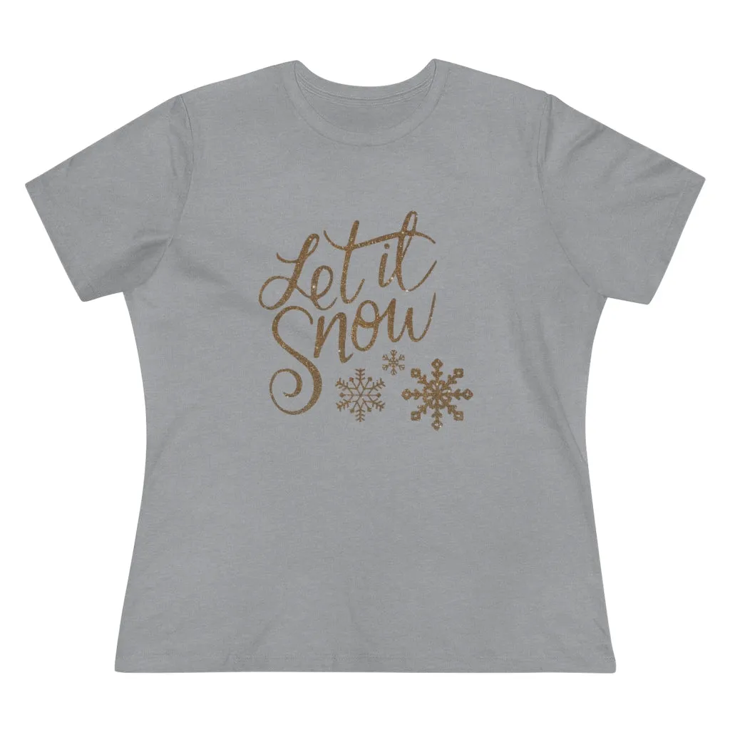 Let It Snow, Women's Premium Tee